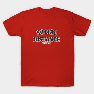 Social Distance Social Distancing Est 2020 T-Shirt